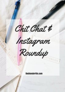Chit Chat Vol 1 | The Blonder Life