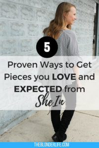 5 proven methods I have used and tested while shopping at SheIn! Tips and tricks to ensure you get the pieces you expected and love! 5 Tips for being happy with your purchases from shein.com