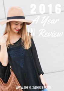 2016: Year In Review | The Blonder Life