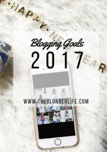 Blogging Goals + My New Years Resolutions for 2017 | The Blonder Life