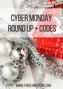 Cyber Monday Round Up | The Blonder Life