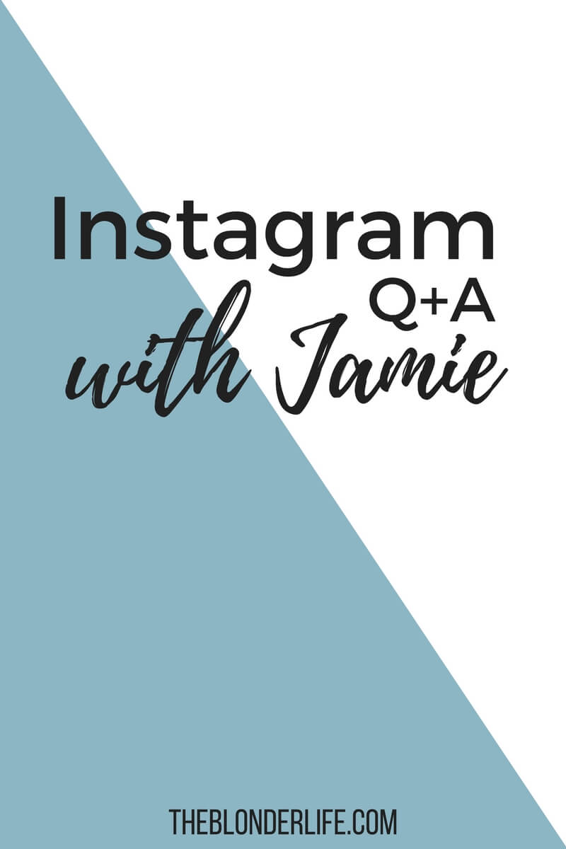 Instagram Q + A with Jamie