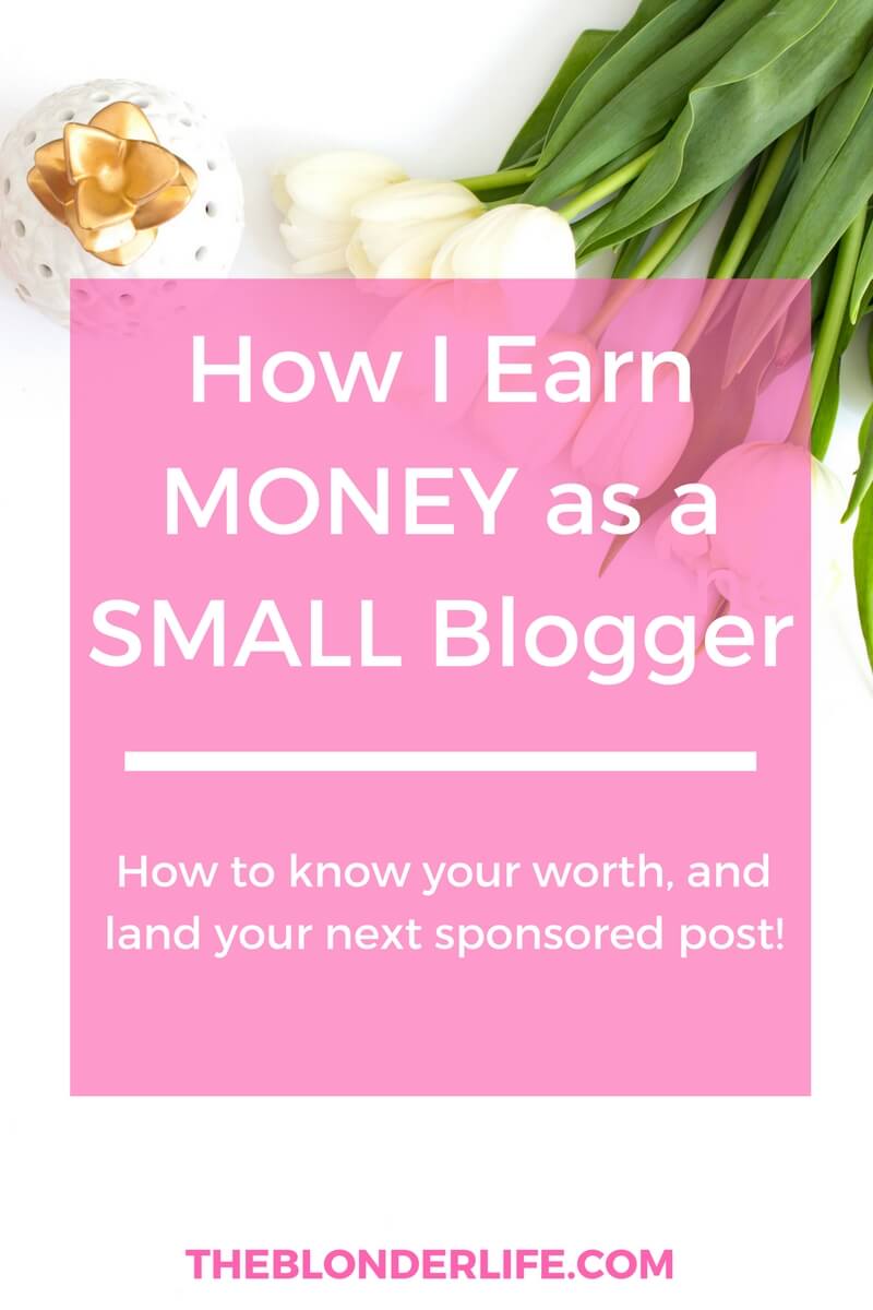 How To Get Paid As A Small Blogger + Knowing Your Worth